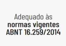 Adequado as Normas Vigentes da ABNT 16.259/2014